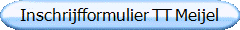 Inschrijfformulier TT Meijel